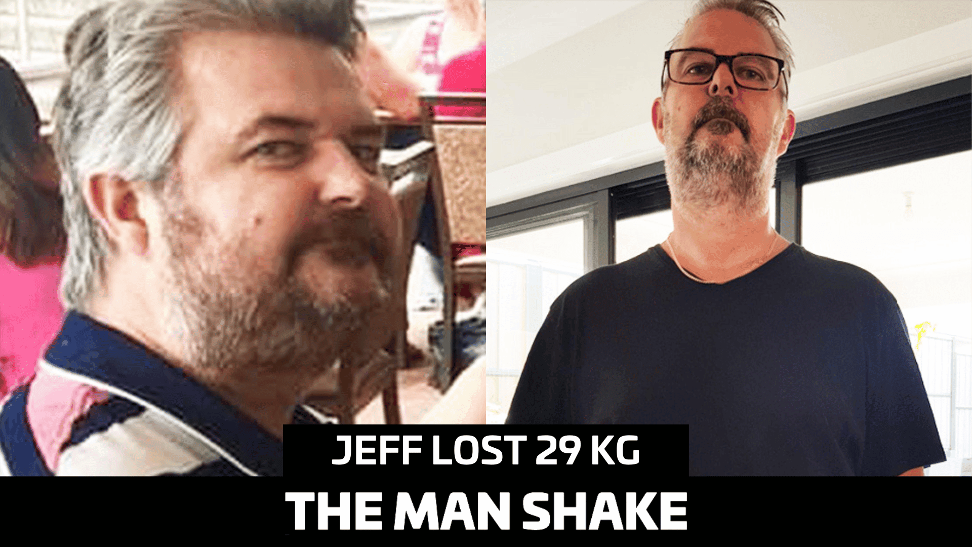 Jeff lost 29kg after seeing the Dr