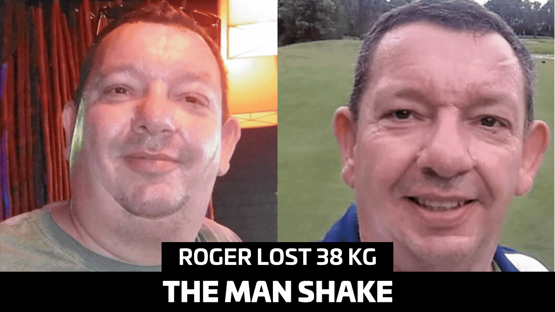 Roger lost 38kg and found his confidence!